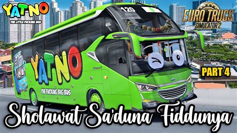 SHOLAWAT SA DUNA FIDDUNYA VERSI BUS ROGI PART 4 YouTube