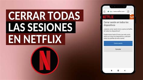 C Mo Cerrar Todas Las Sesiones Abiertas En Netflix Desde Pc Y M Vil