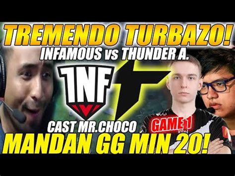 THUNDER A Vs INFAMOUS GAME1 Bo2 TREMENDO TURBAZO MANDAN GG MIN