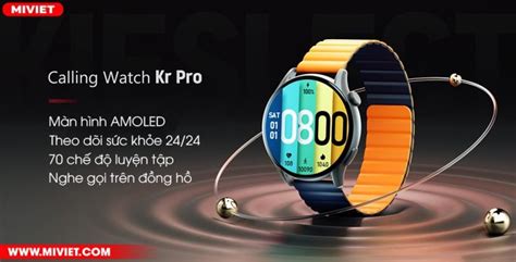 Ng H Kieslect Smart Calling Watch Kr Pro Miviet Store