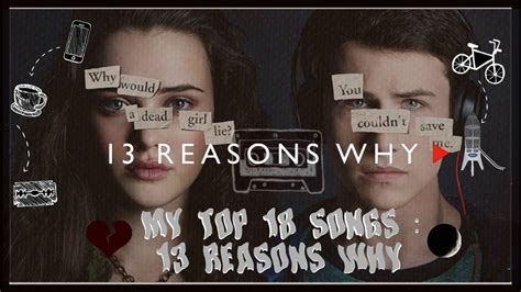 My Top 18 Songs 13 Reasons Why Youtube