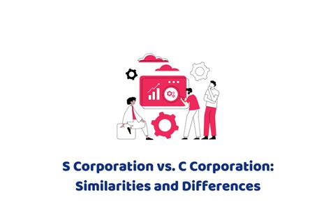 S Corp Vs C Corp Differences And Benefits