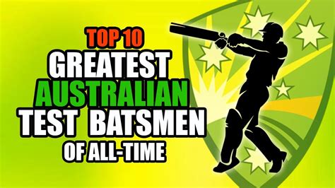 Greatest Australian Test Batsmen Of All Time Top Youtube