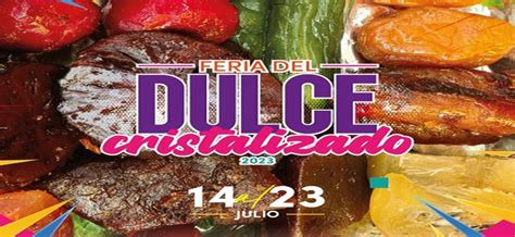 Feria Del Dulce Cristalizado Cartelera Cultural De La Ciudad De