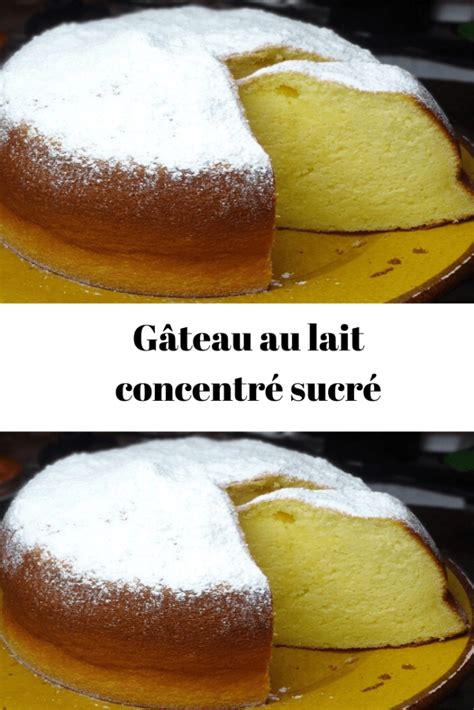 Gâteau au lait concentré sucré Page 2 Toutes Recettes Gateau lait