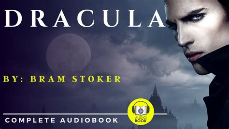 [full Audiobook] Dracula 1897 By Bram Stoker Part 1 Of 2 Youtube