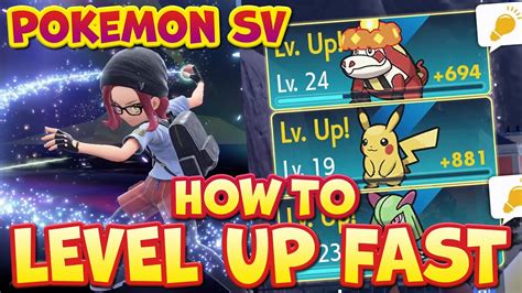 Pokemon Scarlet And Violet How To Level Up Fast Youtube