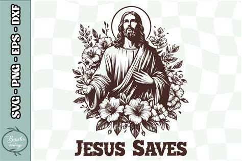 Jesus Saves Jesus Floral SVG Graphic By Basilio Vintage Creative Fabrica