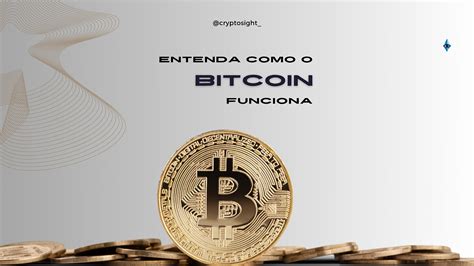 Bitcoin Entenda O Que é E Como Funciona Essa Criptomoeda By Crypto