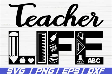 Teacher Life SVG Commercial Use Cut File Cricut 300052 Cut