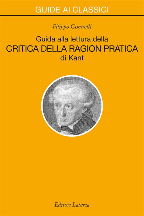 Guida Alla Lettura Della Critica Della Ragion Pratica Di Kant