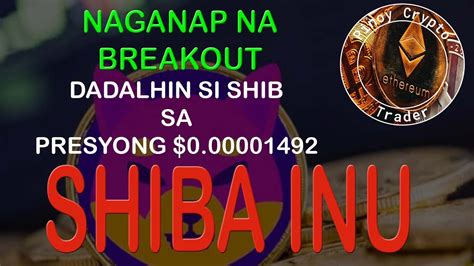 Dahil Sa Isang Breakout Ay Aakyatin Ni Shiba Inu Ang Presyong