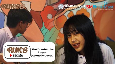 cranberries linger acoustic cover ruks  smk sumbangsih