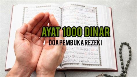 Bacaan Ayat Seribu Dinar Amalan Doa Pembuka Rezeki Huruf Arab Dan