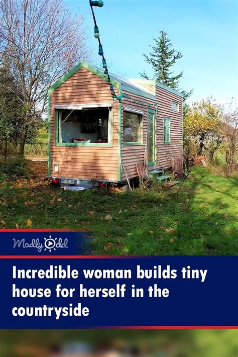 A Small House With The Words Incredible Woman Build Tiny House For