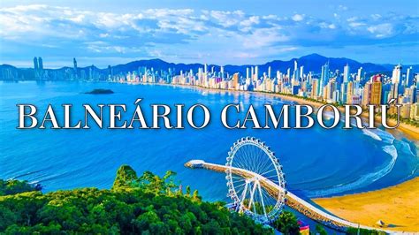 Balneario CamboriÚ A Cidade Mais Luxuosa Do Brasil O Que Fazer Nas