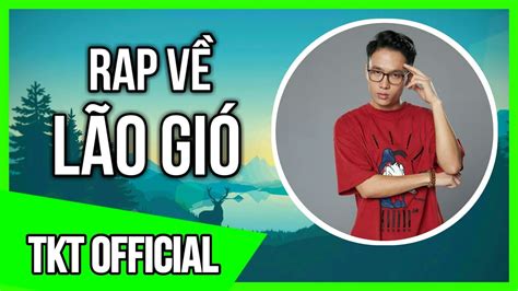 Rap Về Lão Gió Bậc Thầy Free Fire TKT OFFICIAL Youtuber Free