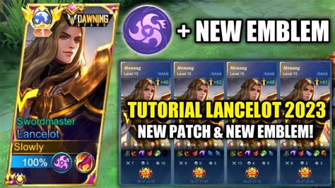 TUTORIAL CARA BERMAIN LANCELOT 2023 NEW PATCH NEW EMBLEM LANCELOT