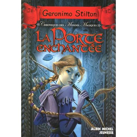 Chroniques Des Mondes Magiques Tomes 1 2 3 Geronimo Stilton