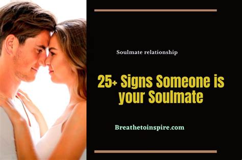 25 Signs Someone Is Your Soulmate Breathe To Inspire