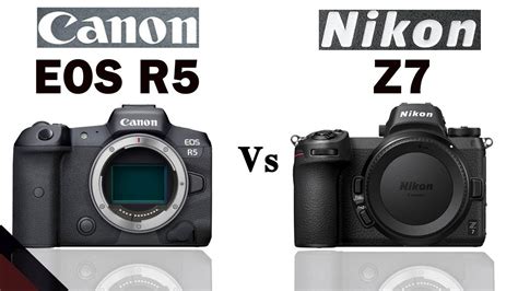 Canon Eos R5 Vs Nikon Z7 Youtube