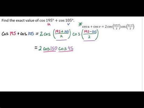 Using A Sum To Product Formula To Find The Exact Value Of Cos Cos