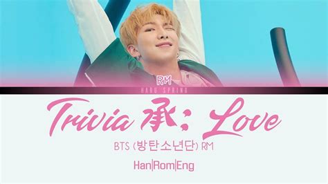 Bts 방탄소년단 Rm Trivia 承 Love Colorcodedlyrics Hanromeng Youtube