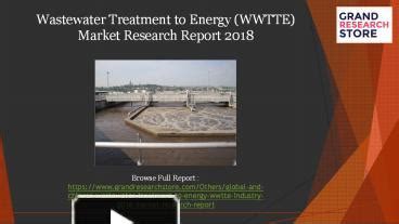 PPT Wastewater Treatment To Energy Wwtte Market Research Report