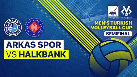 Full Match Semifinal Arkas Spor Vs Halkbank Men S Turkish