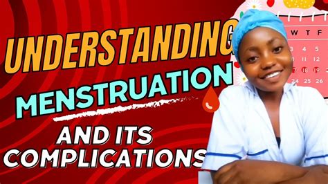 🌸 Understanding Menstruation And Its Complications 🩸 Youtube