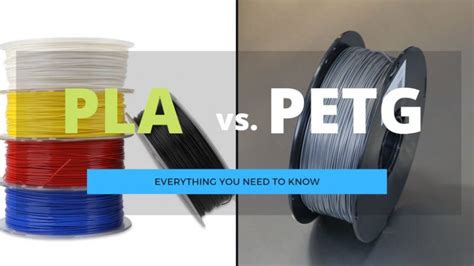 Pla Vs Petg Which Is The Best Filament For D Printing Dsourced