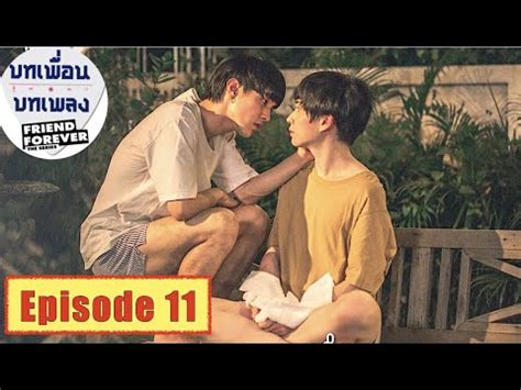 Thai BL Friend Forever The Series Episode 11 EngSub FanMade