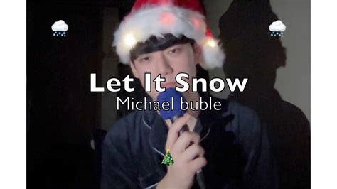 Michael Buble Let It Snow Cover YouTube