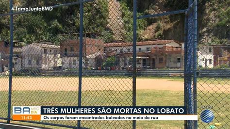 Duas Mulheres E Uma Adolescente São Mortas A Tiros No Bairro Do Lobato