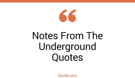 12 Impressive Notes From The Underground Quotes That Will Unlock Your