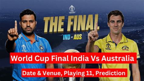 India vs Australia Match Prediction ICC World Cup 2023 Final