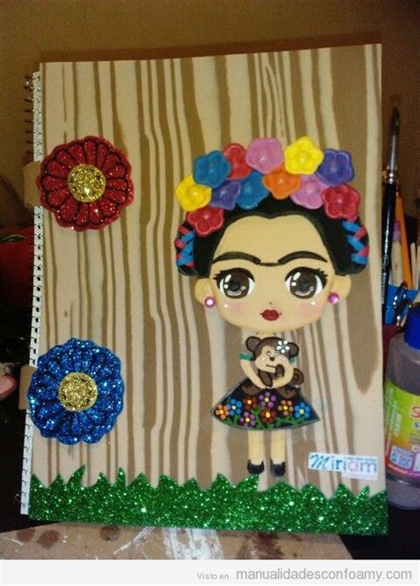 Libreta Decorada Goma Eva Frida Kahlo Manualidades Con Foamy