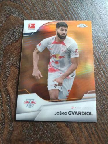 Topps Chrome Josko Gvardiol Orange Croatia Rb Leipzig