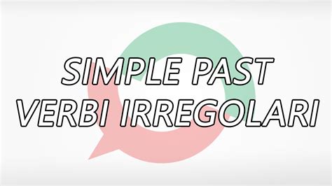 Simple Past Verbi Irregolari Imparare L Inglese Youtube