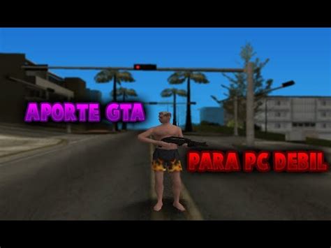 Aporte Gta Fps Boost Bajos Recursos M A T I A Youtube