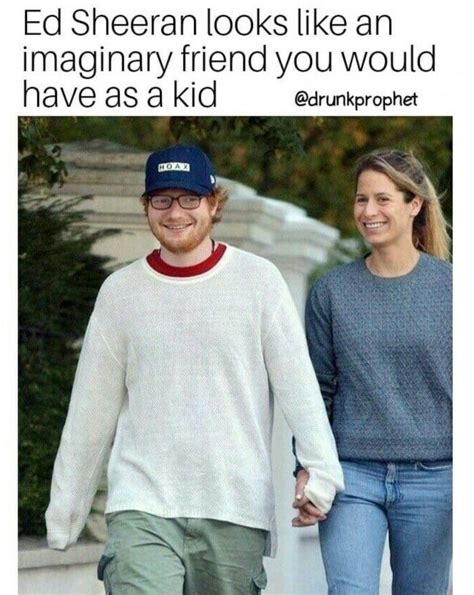 Pin By Maidendespair On Meme On The Cringe Ed Sheeran Memes Ed