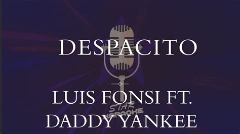 Luis Fonsi Ft Daddy Yankee Despacito Karaoke Youtube