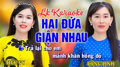 Hai A Gi N Nhau Song Ca C Ng Ti U Vy Karaoke Thi U Gi Ng Nam Karaoke