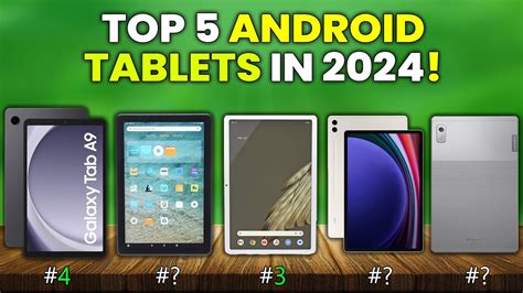 2024s Best Android Tablets Top 5 Picks For Every Budget Youtube