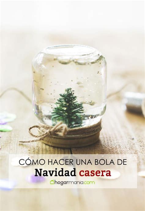 Cómo hacer una bola de nieve de Navidad casera Regalos para navidad