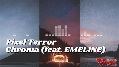 Pixel Terror Chroma Feat Emeline Youtube