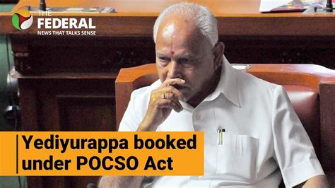 Watch Veteran Bjp Leader Yediyurappa Booked Under Pocso Act