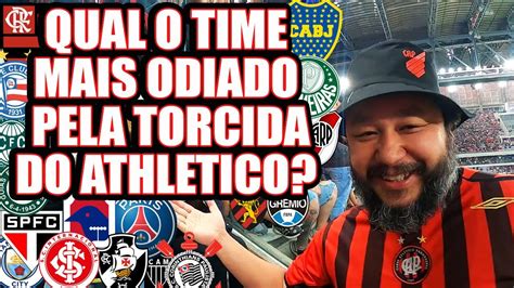 Quais Os Times Que O Athleticano Menos Gosta Ou Mais Odeia Confira