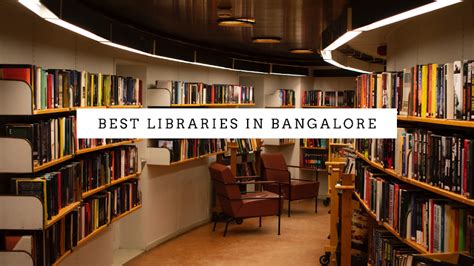 Best Libraries In Bangalore For All The Bibliophiles Magicpin Blog