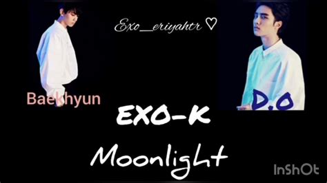 Türkçe çeviri EXO K 엑소케이 Moonlight 월광 YouTube